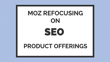 Moz Dropping Followerwonk & Moz Content, Refocusing on SEO Products