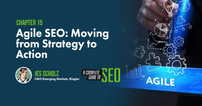 Agile SEO: Moving from Strategy to Action