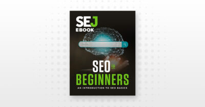 seo-for-beginners-an-introduction-to-seo-basics-61a0bc97080e3-sej-400x210.jpg