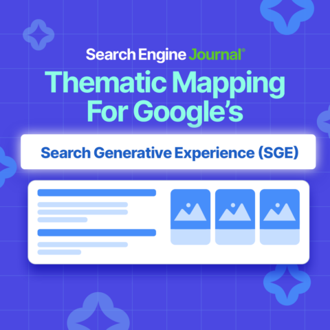 Thematic Mapping for Google's Search Generative Experience - A Guide
