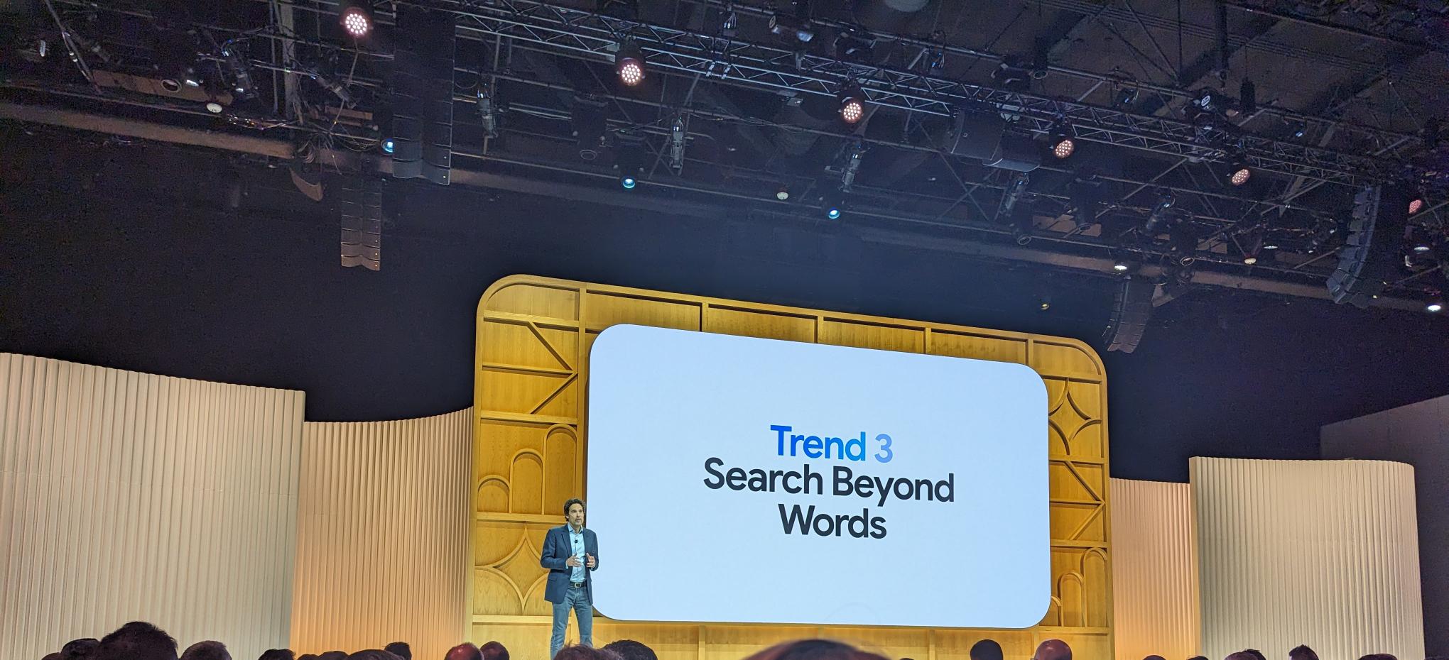 Google Marketing Live trend: Search Beyond Words.