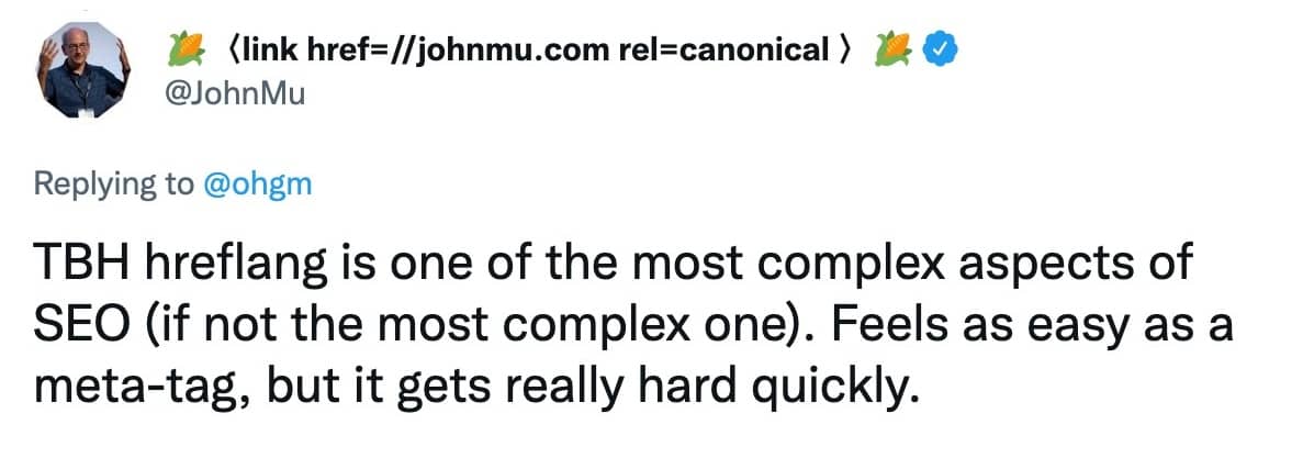 Tweet by John Mueller talking about how hreflang can be one of the more complex aspects of SEO.