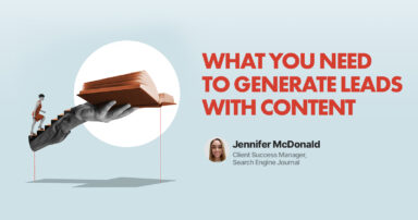What You Need To Generate Leads With Content
