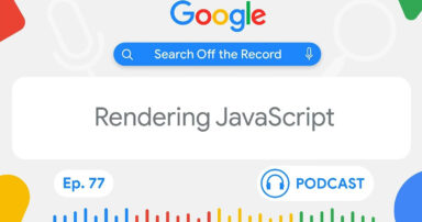 Google Renders All Pages For Search, Including JavaScript-Heavy Sites