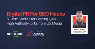 Digital PR For SEO Hacks: 3 Case Studies for Earning 1,000+ High Authority Links from US Media