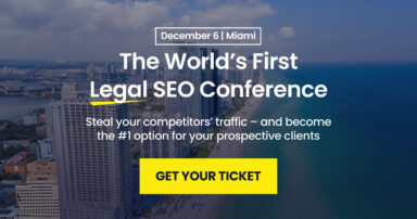 Legal SEO Conference: The World’s First SEO Event Tailored Exclusively For Lawyers