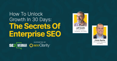 How To Unlock Growth In 30 Days: The Secrets Of Enterprise SEO