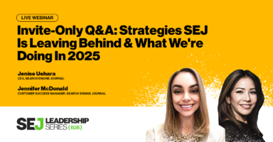 Invite-Only Q&A: Strategies SEJ Is Leaving Behind & What We’re Doing In 2025